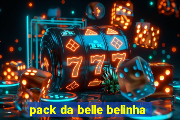 pack da belle belinha